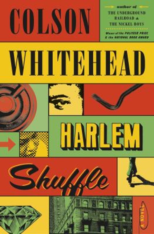 Harlem Shuffle : A Novel Hardcover Colson Whitehead