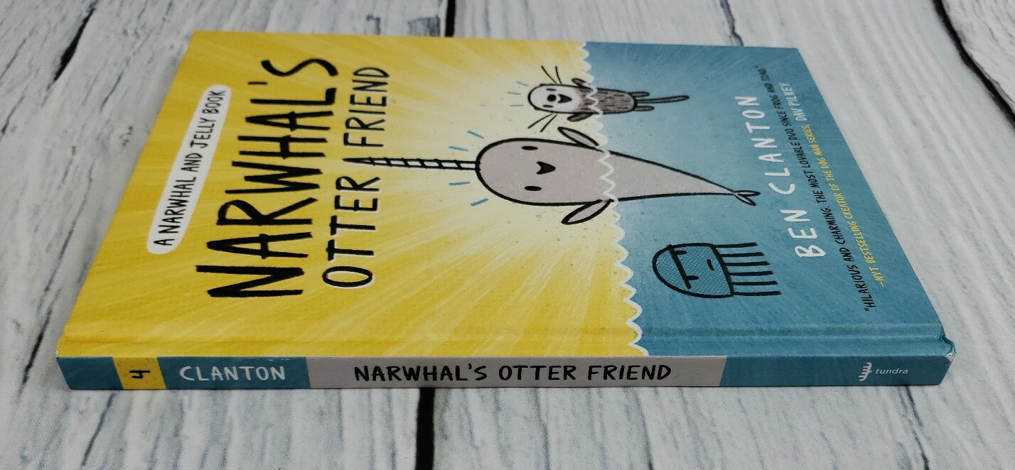 A Narwhal and Jelly Book 4: Narwhal’s Otter Friend by Ben Clanton Hardcover Book