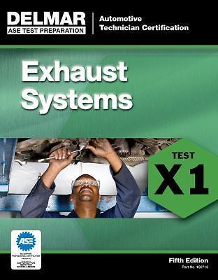 ASE Test Preparation Exhaust System (X1) by Delmar Cengage Learning