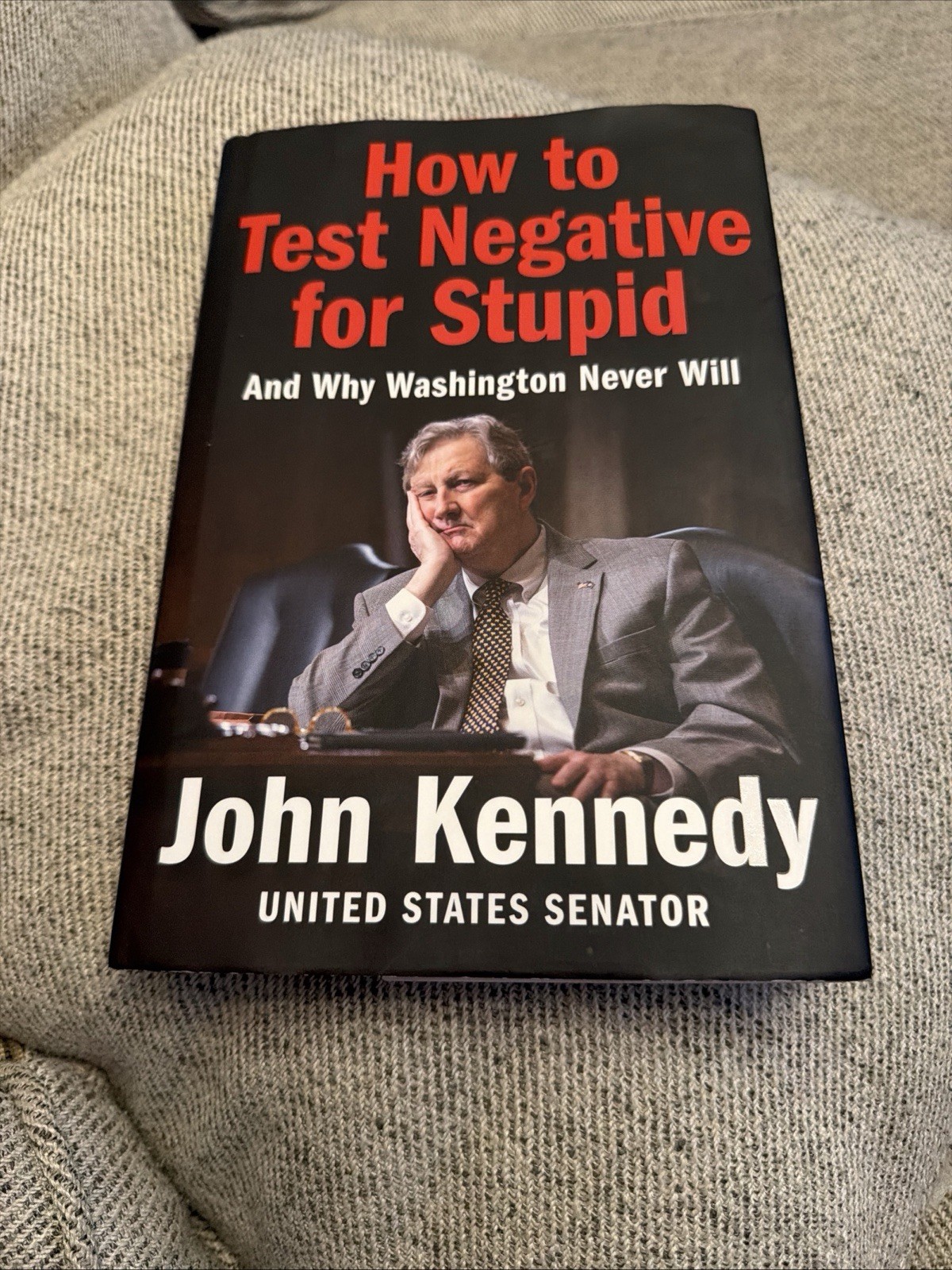 John Kennedy How to Test Negative for Stupid (Hardback)