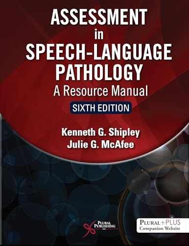 Assessment in Speech-Language – Paperback, by Kenneth G. Shipley; – New d