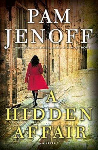 A Hidden Affair: A Novel – Hardcover By Jenoff, Pam – VERY GOOD
