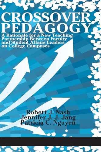 Crossover Pedagogy: A Rationale for – Paperback, by Nash Robert J.; – Very Good