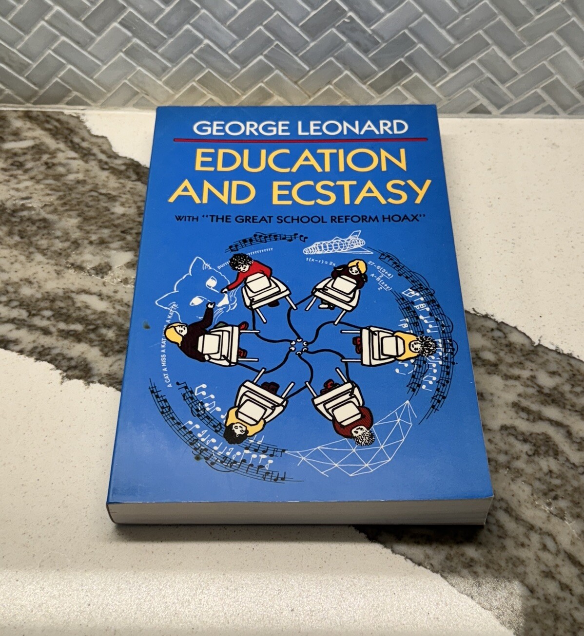 Education and Ecstasy George Leonard North Atlantic Books 1987 Berkeley Californ