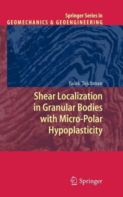 Tejchman – Shear Localization in Granular Bodies with Micro-Polar Hypo – X555z