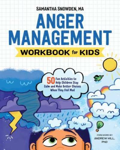Anger Management Workbook for Kids: 50 Fun Activities to Help Children St – GOOD