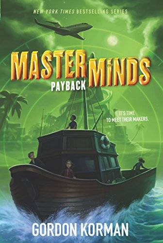 Masterminds: Payback – Paperback By Korman, Gordon – VERY GOOD