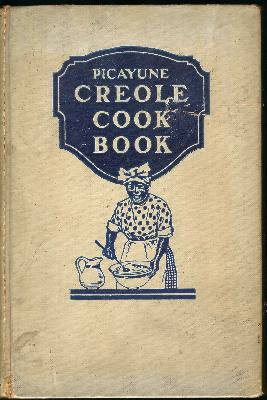 Picayune Creole Cook Book Hardcover 390 Pages Sixth Edition 1922 Free S/H