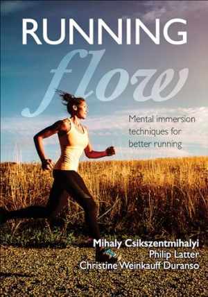 Running Flow – Paperback, by Csikszentmihalyi Mihaly; Latter Philip; – Very Good