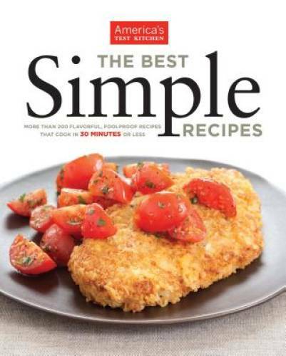 The Best Simple Recipes – Paperback By America’s Test Kitchen – VERY GOOD