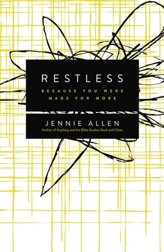 Restless: Because You Were Made for More by Allen, Jennie, Good Book