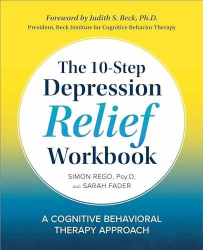 The 10-Step Depression Relief – Paperback, by Rego PsyD Simon; – Very Good