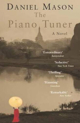 The Piano Tuner – Paperback By Mason, Daniel – GOOD