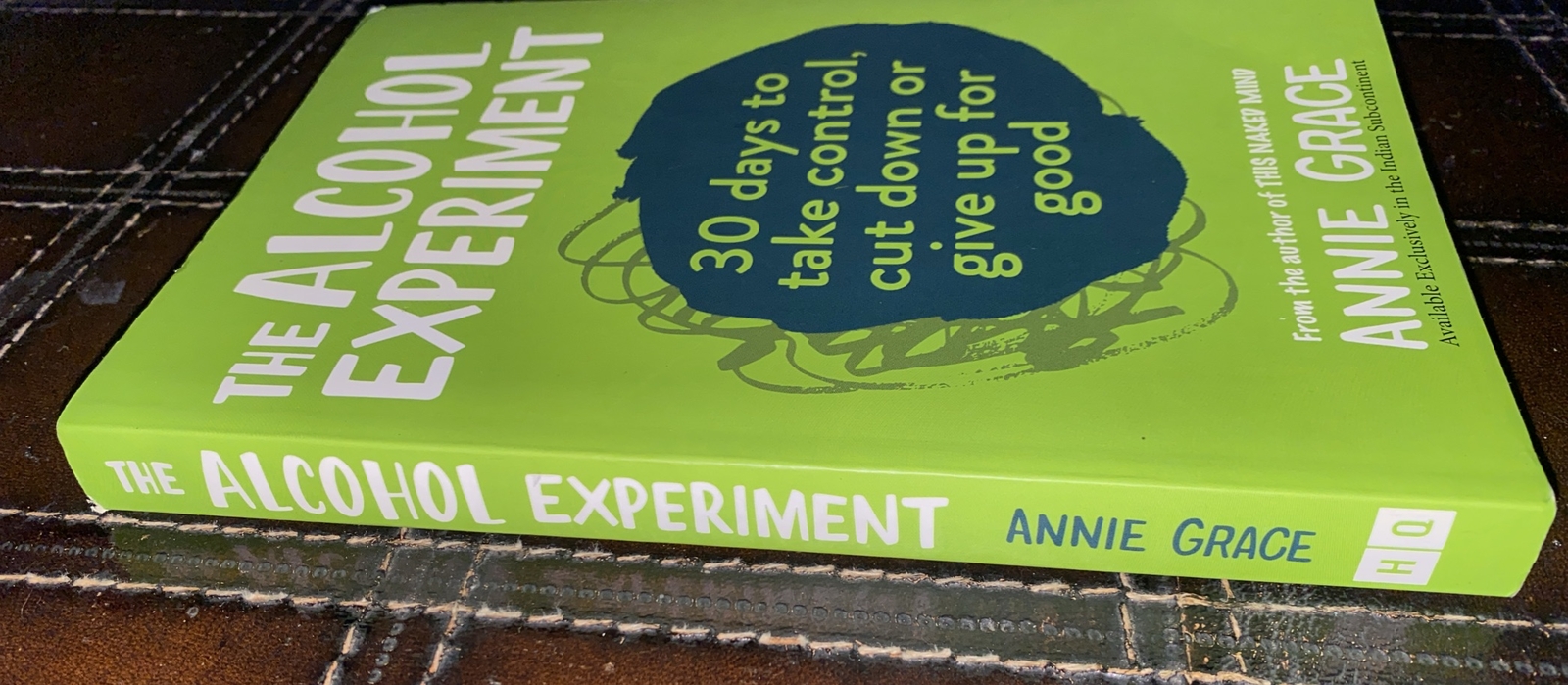 The Alcohol Experiment: 30 Days to Take Control, Cut Down or … by Grace, Annie