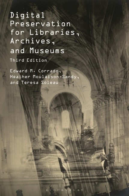 Digital Preservation for Libraries, Archives, and Museums Hardcover