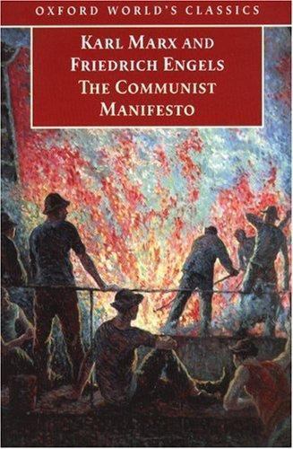 The Communist Manifesto (Oxford World’s Classics) by Marx, Karl, Engels, Friedr