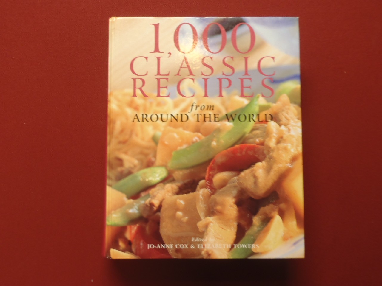1000 Classic Recipes From Around The World Hardback Book