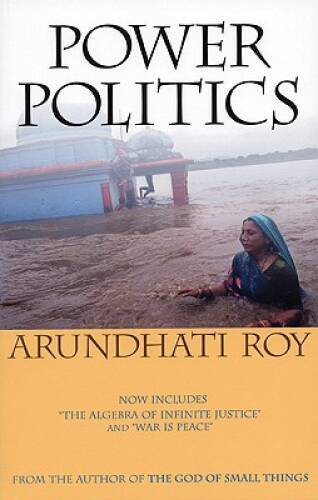 Power Politics (Second Edition) – Paperback By Roy, Arundhati – GOOD