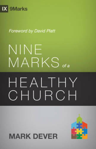Nine Marks of a Healthy Church (3rd Edition) (9Marks) – Paperback – VERY GOOD