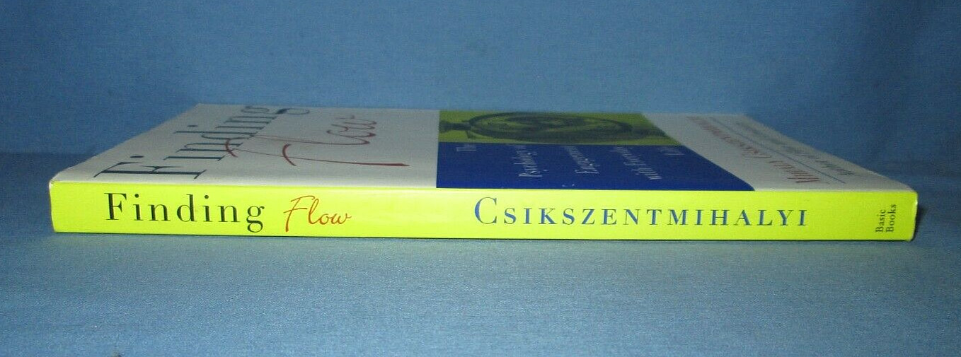 Finding Flow By Mihaly Csikszentmihalyi, 1997, Trade Paperback