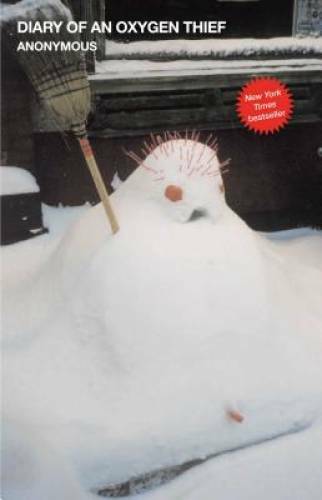 Diary of an Oxygen Thief (The Oxygen Thief Diaries) – Paperback – GOOD