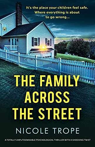 The Family Across the Street: A – Paperback, by Trope Nicole – Very Good c
