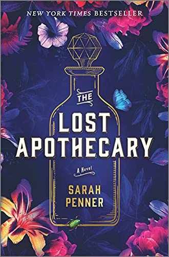 The Lost Apothecary: A Captivating – Hardcover, by Penner Sarah – Very Good u