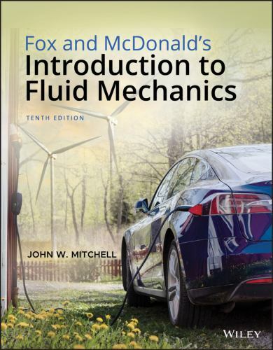 Fox and McDonald’s Introduction to Fluid Mechanics by Fox, Robert W.