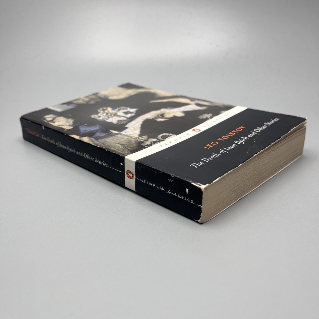 The Death of Ivan Ilyich and Other Stories by Leo Tolstoy Penguin Classics