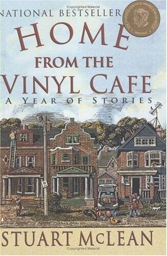 Home From the Vinyl Cafe – Paperback By Stuart McLean – GOOD