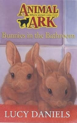 Bunnies in the Bathroom (Animal Ark), Daniels, Lucy, Used; Good Book