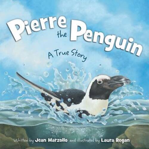 Pierre the Penguin: A True Story – Hardcover By Jean Marzollo – GOOD