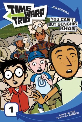 Time Warp Trio: You Can’t, but Genghis K- 9780061116360, Jon Scieszka, paperback