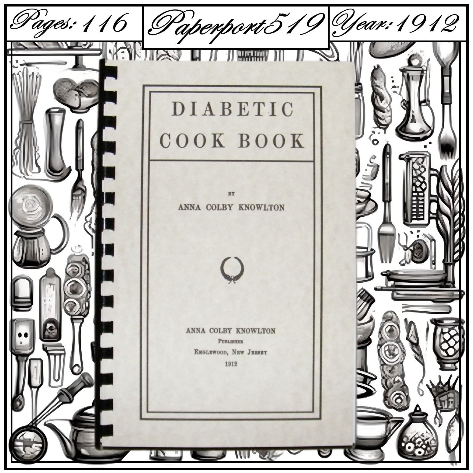 1912 Diabetic Cook Book 116 Pages