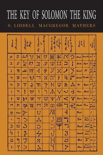 S L MacGregor Mathers The Key of Solomon the King (Paperback)