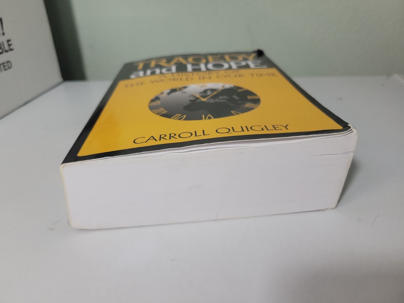 Tragedy and Hope: A History of the World in Our Time by Carroll Quigley: New