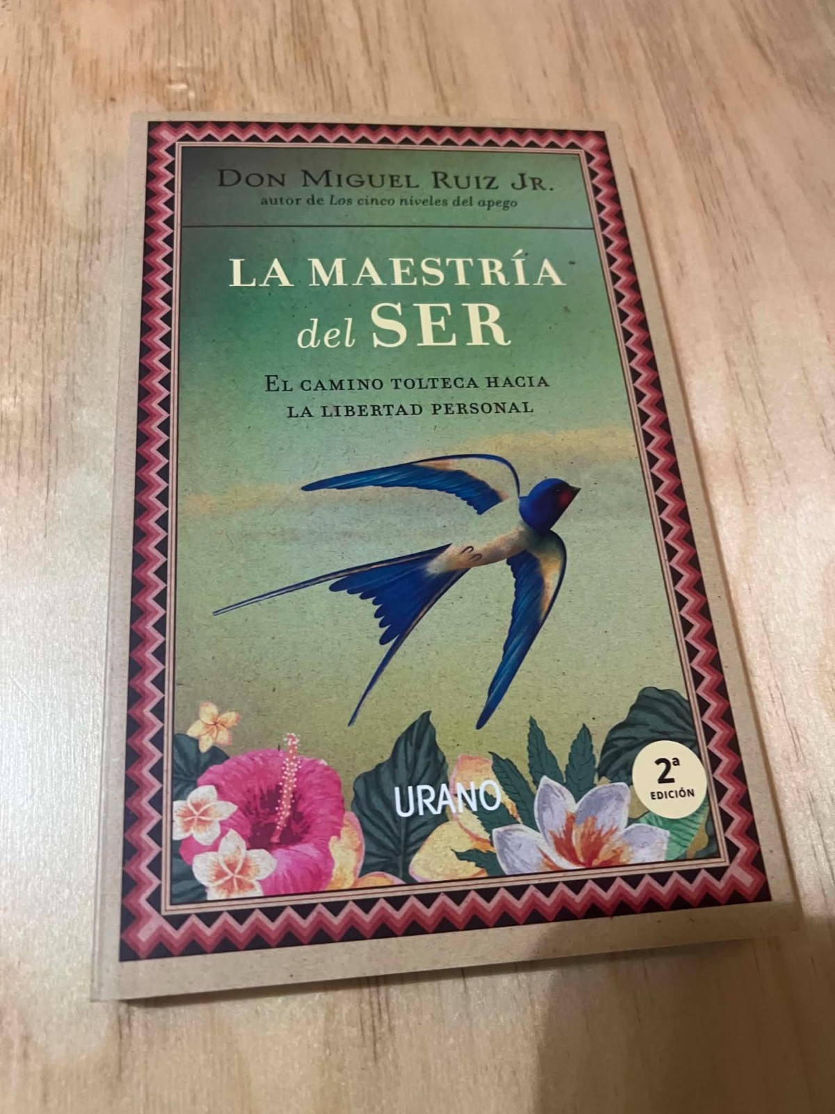 La maestría del ser: El camino tolteca hacia la libertad personal (Spanish Editi