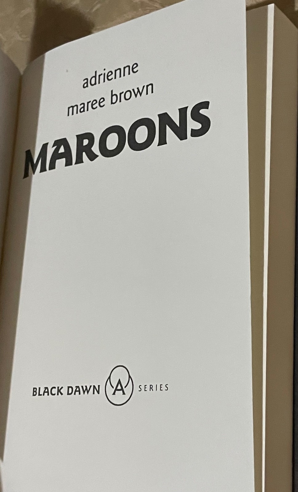 Maroons by Adrienne Maree Brown (2023 / Black Dawn Series #3 / PBK / Like New)