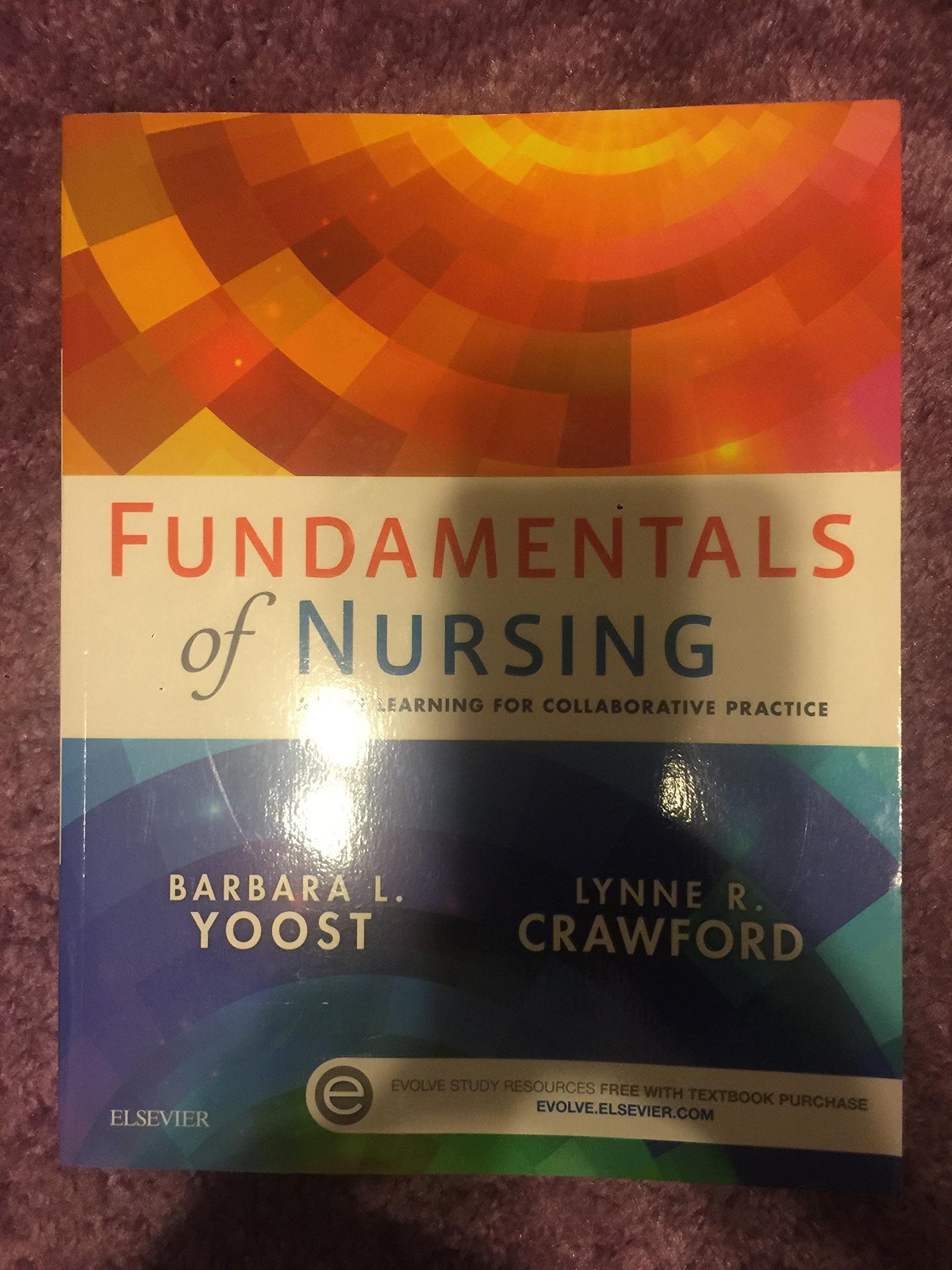 Fundamentals of Nursing: Active Learning for Collaborative Practice