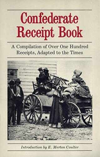 Confederate Receipt Book: A Compilation of Over One – Staple Bound – Very Good