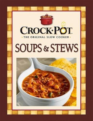 Crock-Pot Soups & Stews Recipes – Spiral-bound – VERY GOOD