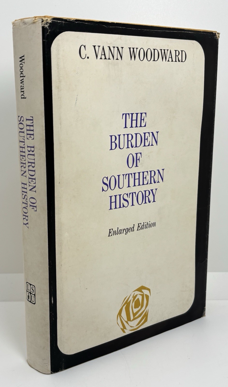 The Burden Of Southern History • Enlarged Edition | C Vann Woodward | 1968 HCDJ