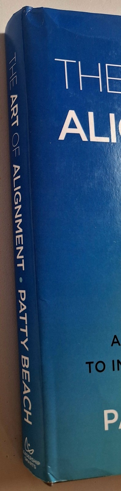 The Art of Alignment – A Practical Guide Hbk by Patty Beach INSCRIBED (1st Name)