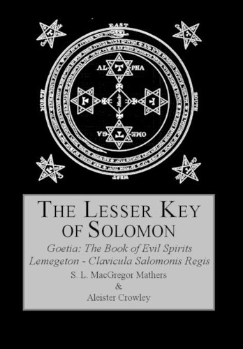 Aleister Crowley S L MacGregor Mathers The Lesser Key of Solomon (Hardback)