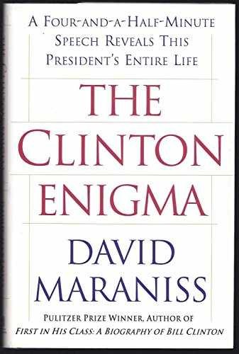 The CLINTON ENIGMA : A FOUR AND A – Hardcover, by Maraniss David – Acceptable