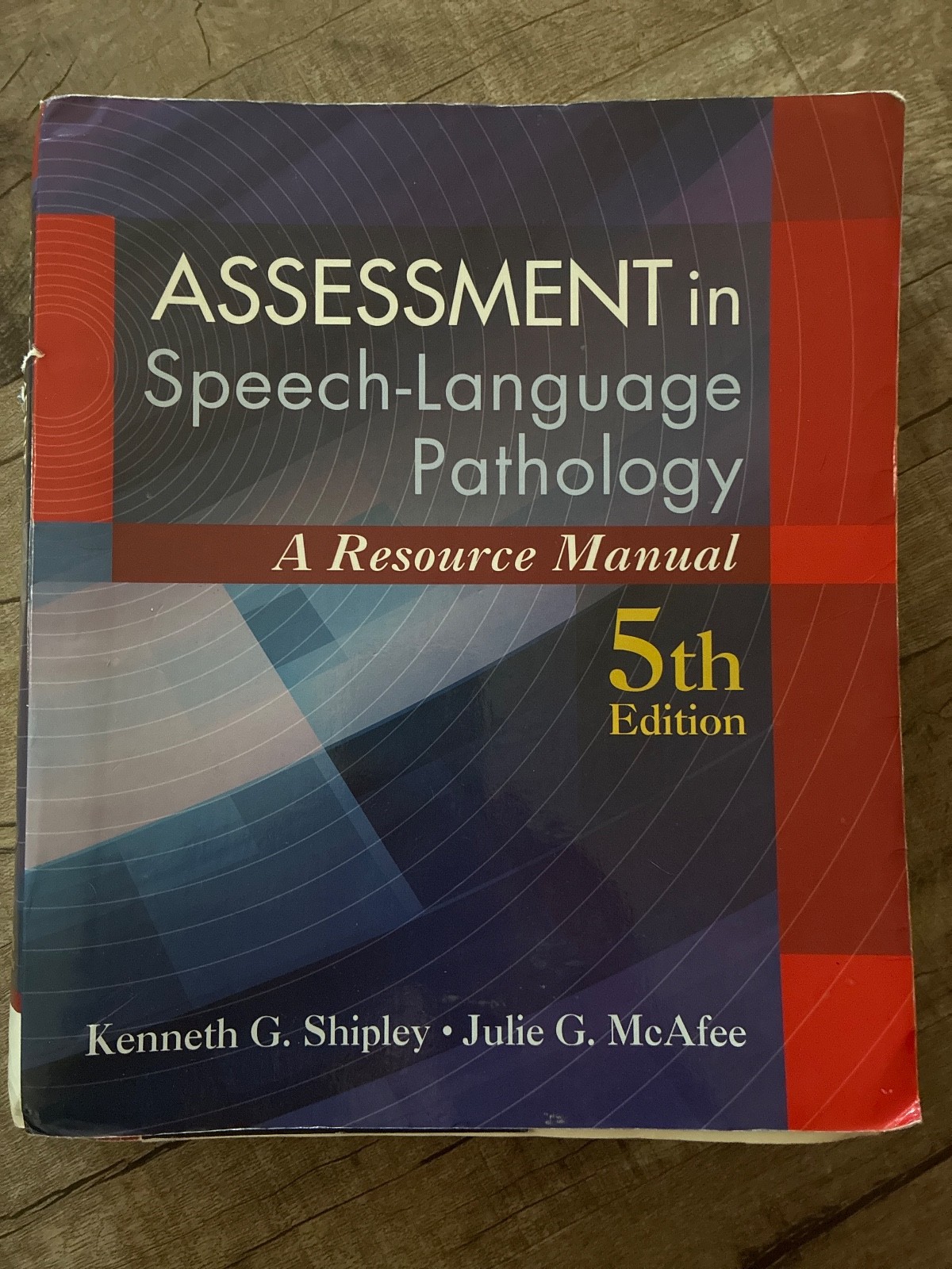 Assessment in Speech-Language Pathology : A Resource Manual by Julie G….