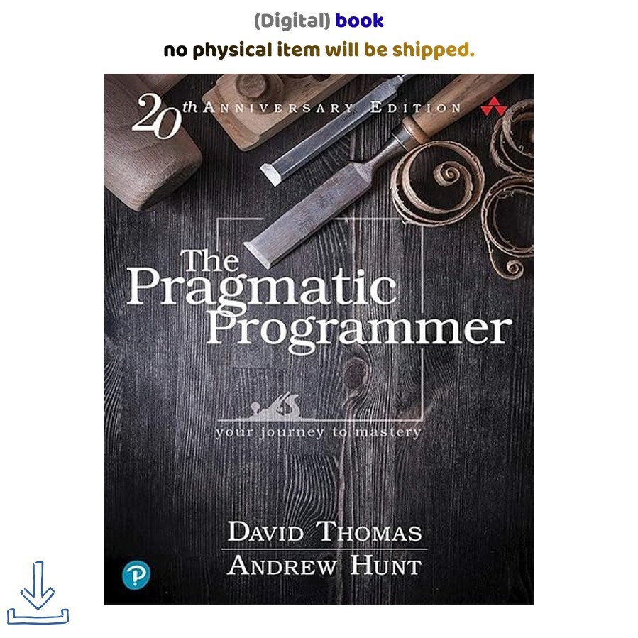 The Pragmatic Programmer, David Thomas 2019