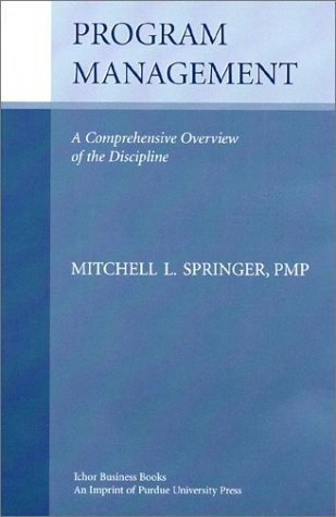 Program Management: A Comprehencive Overview of the Discipline