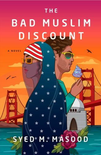 Bad Muslim Discount : A Novel by Syed M. Masood (2021, Hardcover)
