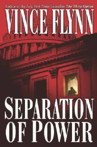 Separation of Power (A Mitch Rapp Novel) – Hardcover By Flynn, Vince – VERY GOOD